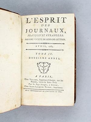 L'Esprit des Journaux, françois et étrangers. Avril, 1783. Tome IV Douzième Année