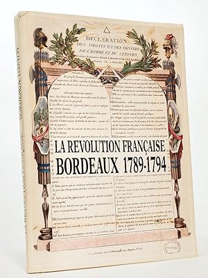 Seller image for La Rvolution Franaise  Bordeaux, 1789-1794 for sale by Librairie du Cardinal