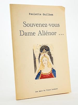 Souvenez-vous, Dame Aliénor. [ Exemplaire dédicacé par l'auteur ]