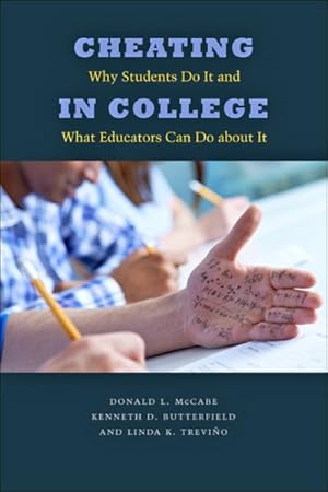 Imagen del vendedor de Cheating in College : Why Students Do It and What Educators Can Do About It a la venta por GreatBookPrices