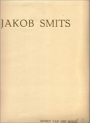 Image du vendeur pour Vie et L'Oeuvre de Jakob Smits. JAKOB SMITS. with two original etchings printed. mis en vente par BOOKSELLER  -  ERIK TONEN  BOOKS