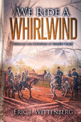 Seller image for We Ride a Whirlwind: Sherman and Johnston at Bennett Place (Paperback or Softback) for sale by BargainBookStores