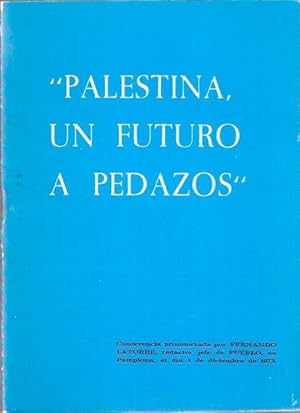 Seller image for Palestina, un futuro a pedazos for sale by SOSTIENE PEREIRA