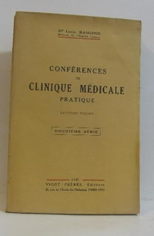 Seller image for Confrences de clinique mdicale pratique douzime srie for sale by crealivres