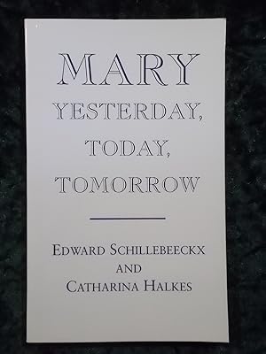 Seller image for MARY, YESTERDAY, TODAY, TOMORROW for sale by Gage Postal Books