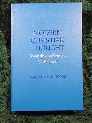 Seller image for MODERN CHRISTIAN THOUGHT: FROM THE ENLIGHTENMENT TO VATICAN II for sale by Gage Postal Books