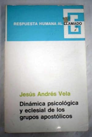 Imagen del vendedor de Dinmica psicolgica y eclesial de los grupos apostlicos a la venta por Alcan Libros