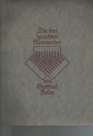 Die drei gerechten Kammacher Erzählung von Gottfried Keller Mit sechs Originalradierungen von Alf...