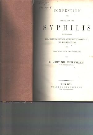Compendium der Lehre von der Syphilis und der damit zusammenhängenden ähnlichen Krankheiten und F...
