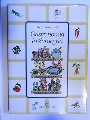 Image du vendeur pour GASTRONOMIA IN SARDEGNA mis en vente par Historia, Regnum et Nobilia