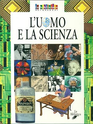 Bild des Verkufers fr L'uomo e la scienza zum Verkauf von Librodifaccia