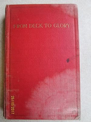 Image du vendeur pour From Deck to Glory. Third Volume of the Late Sydney Watson's Life Story mis en vente par Buybyebooks