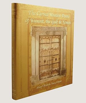 Image du vendeur pour The Carved Wooden Doors of Kuwait, the Gulf & Yemen. mis en vente par Keel Row Bookshop Ltd - ABA, ILAB & PBFA