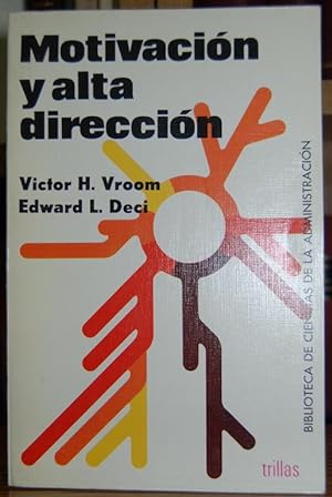 Seller image for MOTIVACION Y ALTA DIRECCION for sale by Fbula Libros (Librera Jimnez-Bravo)