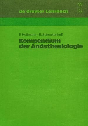 Seller image for Kompendium der Ansthesiologie (De Gruyter Lehrbuch) for sale by Paderbuch e.Kfm. Inh. Ralf R. Eichmann