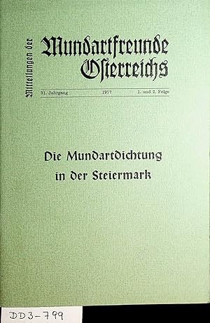Die Mundartdichtung in der Steiermark. (=Mitteilungen der Mundartfreunde Österreichs ; Jg. 31, Fo...