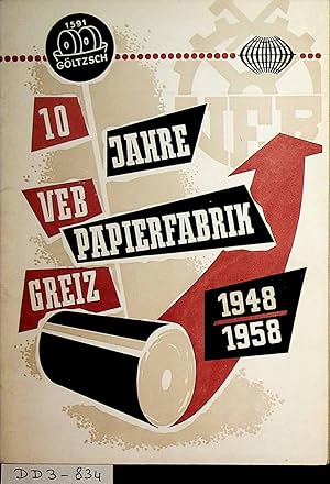 10 Jahre VEB Papierfabrik Greiz.