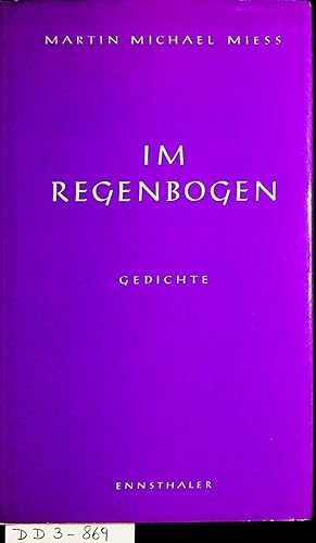 Seller image for Im Regenbogen : Gedichte for sale by ANTIQUARIAT.WIEN Fine Books & Prints