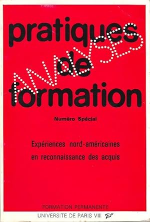 Pratiques de formation (analyses), N° spécial - Expériences nord-américaines en reconnaissance de...