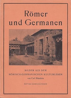 Bilder aus dem römisch-germanischen Kulturleben ; (nach Funden und Denkmälern) Nebent.: Römer und...