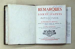 Seller image for Remarques sur les loix et statuts du pays de Vaud. [2 Bde. (in 1 Bd.); komplett]. for sale by antiquariat peter petrej - Bibliopolium AG