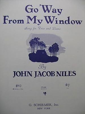 Seller image for JOHN JACOB NILES Go Way From My Window Chant Piano 1944 for sale by partitions-anciennes