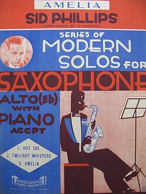 Image du vendeur pour PHILLIPS Sid PAQUES J. Amelia Piano Saxophone 1929 mis en vente par partitions-anciennes