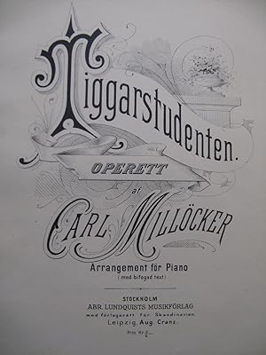 MILLÖCKER Carl Tiggarstudenten Opérette Piano XIXe