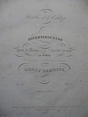 LEMOINE Henry La Valse et le Galop Piano 4 mains ca1835