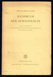 Imagen del vendedor de Handbuch der Semasiologie: Kurze Einfhrung in die Geschichte, Problematik und Terminologie der Bedeutungslehre. - a la venta por Libresso Antiquariat, Jens Hagedorn