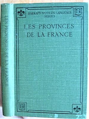 Les Provinces de la France: An Anthology of the French Regionalist Writers