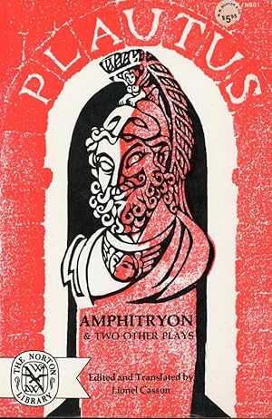 Imagen del vendedor de PLAUTUS : AMPHITRYON & TWO OTHER PLAYS (The Pot of Gold and Casina) : (Norton Library Paperback, 601) a la venta por 100POCKETS