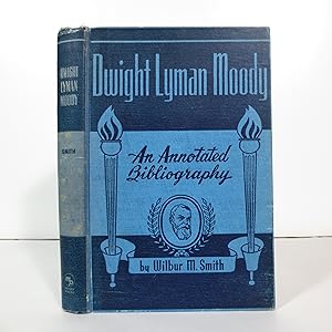 Bild des Verkufers fr An Annotated Bibliography of D. L. Moody (First Edition) zum Verkauf von Shelley and Son Books (IOBA)