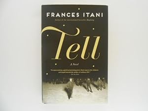 Imagen del vendedor de Tell: A Novel (signed) a la venta por Lindenlea Books