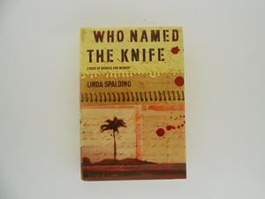 Who Named the Knife: A Book of Murder and Memory (signed)