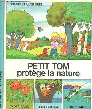 Image du vendeur pour PETIT TOM PROTEGE LA NATURE mis en vente par Le-Livre