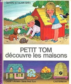 Image du vendeur pour PETIT TOM DECOUVRE LES MAISONS mis en vente par Le-Livre