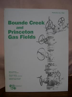 BOUNDE CREEK AND PRINCETON GAS FIELDS; PUBLICATION NO. TR45