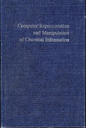 Imagen del vendedor de Computer Representation and Manipulation of Chemical Information a la venta por Dorley House Books, Inc.