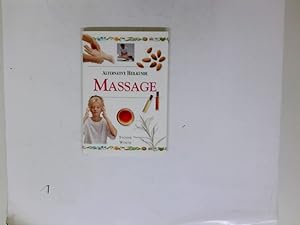 Massage. [Übers. aus dem Engl.: Wolfgang Beuchelt. Koordination, Red.: Regine Ermert] / Alternati...