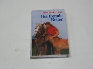 Bild des Verkufers fr Der fremde Reiter. zum Verkauf von Antiquariat Buchhandel Daniel Viertel