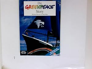 Seller image for Die Greenpeace-Story. & John May. [Dt. von Thomas M. Hpfner] for sale by Antiquariat Buchhandel Daniel Viertel