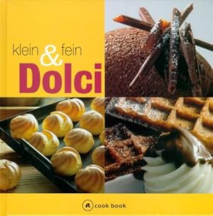 Seller image for Dolci : klein & fein. for sale by Antiquariat Buchhandel Daniel Viertel