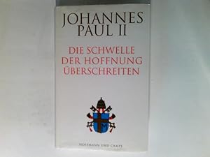 Bild des Verkufers fr Die Schwelle der Hoffnung berschreiten. zum Verkauf von Antiquariat Buchhandel Daniel Viertel