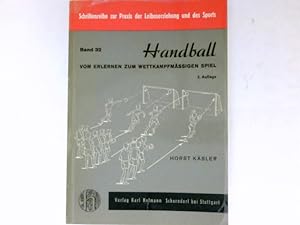 Image du vendeur pour Handball : Vom Erlernen zum wettkampfmigen Spiel. mis en vente par Antiquariat Buchhandel Daniel Viertel