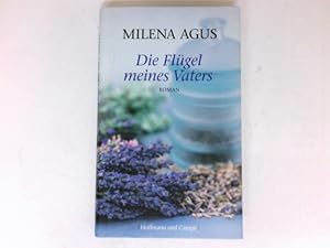 Seller image for Die Flgel meines Vaters : Roman. Aus dem Ital. von Monika Kpfer. for sale by Antiquariat Buchhandel Daniel Viertel