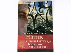 Seller image for Hinter goldenen Gittern : ich wurde im Harem geboren. Club-Taschenbuch for sale by Antiquariat Buchhandel Daniel Viertel