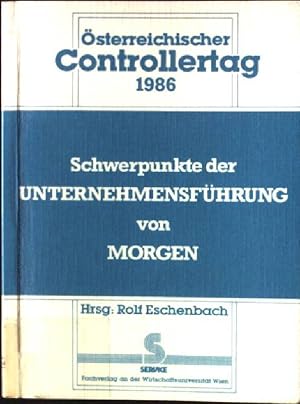 Immagine del venditore per Schwerpunkte der Unternehmensfhrung von morgen : Tagungsbericht. sterr. Controllertag 1986. venduto da books4less (Versandantiquariat Petra Gros GmbH & Co. KG)