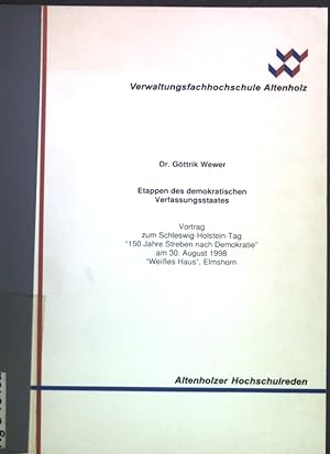 Bild des Verkufers fr Etappen des demokratischen Verfassungsstaates; Altenholzer Hochschulreden Nr. 4; zum Verkauf von books4less (Versandantiquariat Petra Gros GmbH & Co. KG)