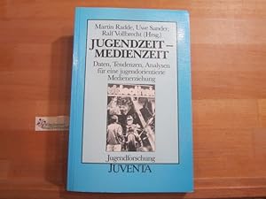 Jugendzeit - Medienzeit : Daten, Tendenzen, Analysen für e. jugendorientierte Medienerziehung. Ma...